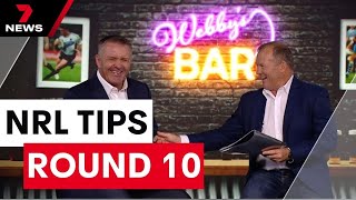 Webby & Gilly's NRL Tips: Round 10 | 7 News Australia