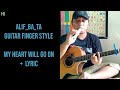 Alip ba ta fingerstyle gitar  my heart will go on  lyric text 