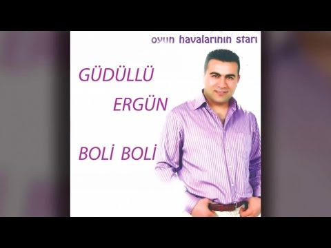 Güdüllü Ergün - Boli Boli (Full Albüm)