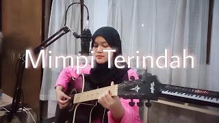 Mimpi Terindah - Cinta, Tofu (cover) AfifahRA