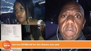 See How R37000 Bill For Slay Queens Was Paid