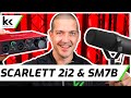 Focusrite Scarlett 2i2 & Shure SM7B | Setup & Demo