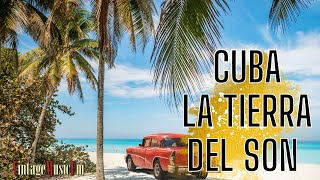 CUBA LA TIERRA DEL RICO SON, Sones cubanos y ritmos de antaño con las mejores Orquestas y cantantes