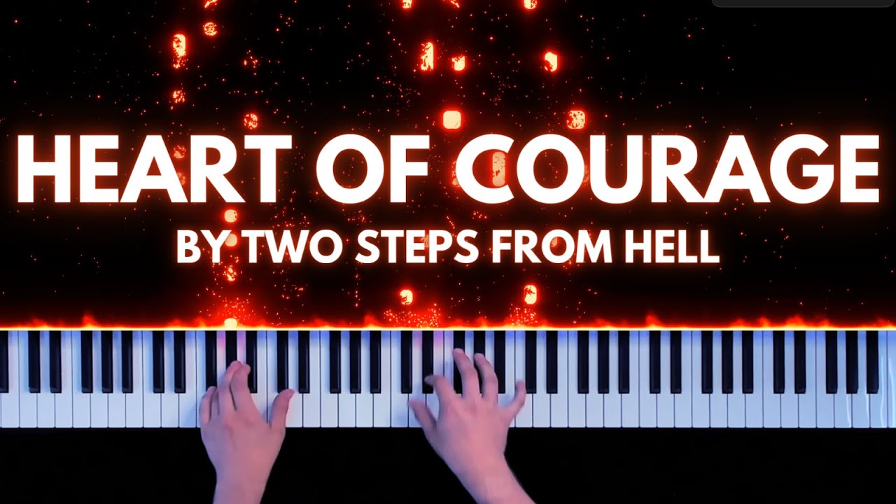 Two Steps From Hell Heart Of Courage Transformers "Heart of Courage" by Two Steps from Hell (Piano Cover) - YouTube