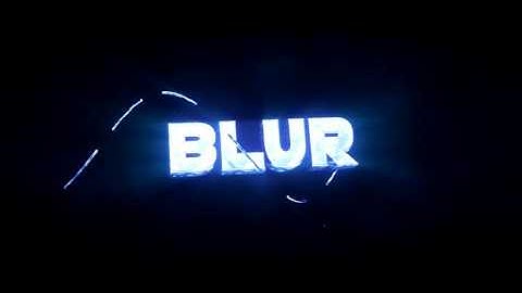 BLUR Intro ~ SunnyFX (How Many Likes?)