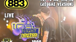 883 - Tutto ciò che ho (Reggae Version - live Night Express '99)