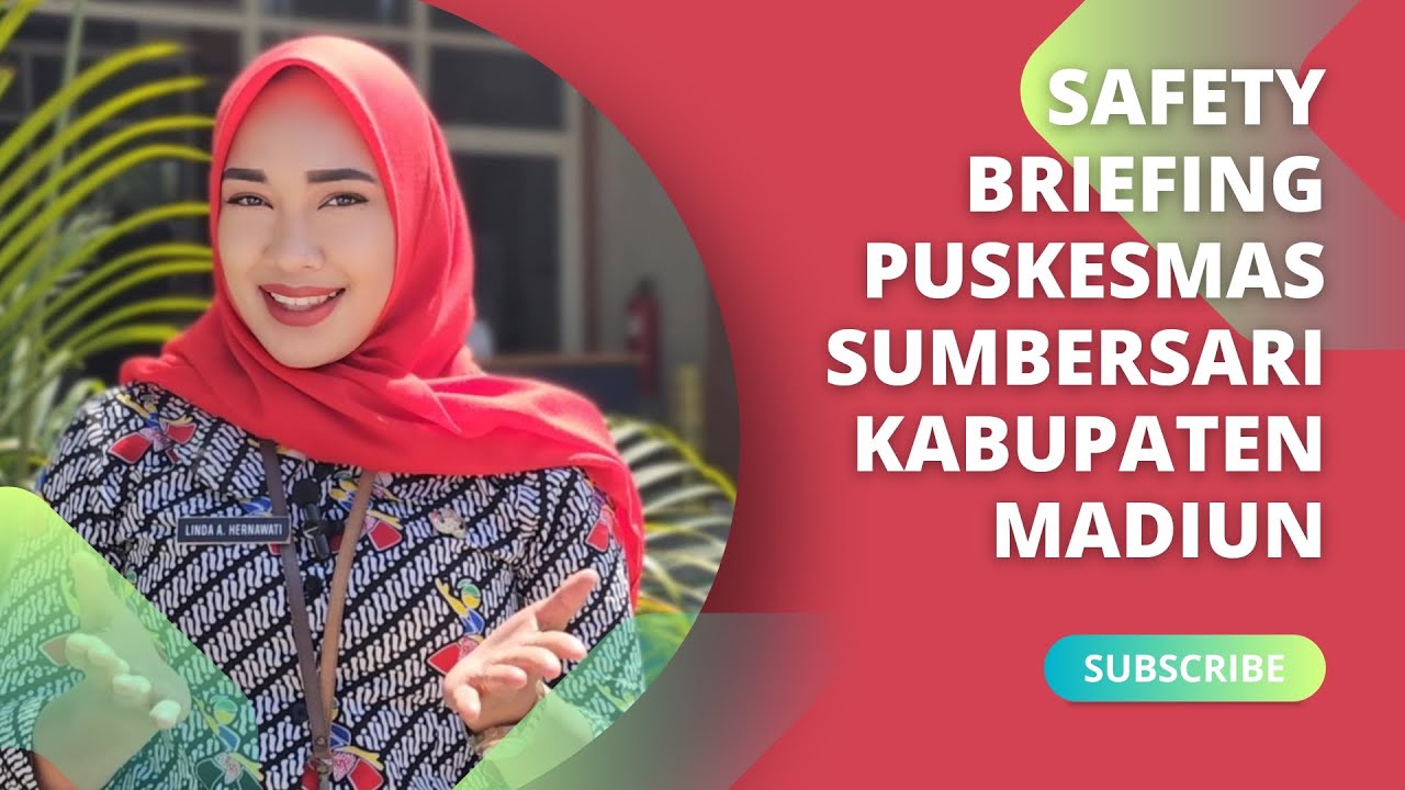 Safety Briefing Puskesmas Sumbersari Kab. Madiun