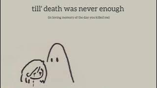 Download lagu till' death was never enough (complete EP)