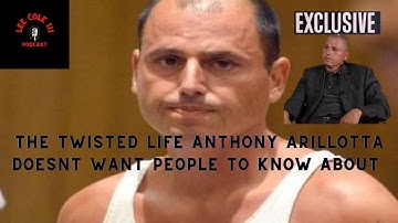 EXCLUSIVE! The twisted Moral Compass of informant Anthony Arillotta. What Arillotta doesn