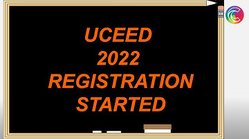 UCEED 2022 registration started|all information about UCEED 2022
