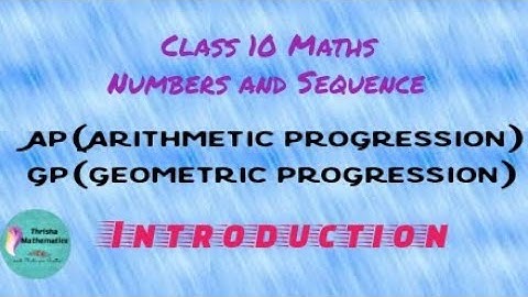 10th Samacheer Maths Chapter 2: AP - GP introduction video