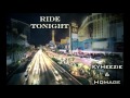 Kyheezie  homage  ride tonight official audio