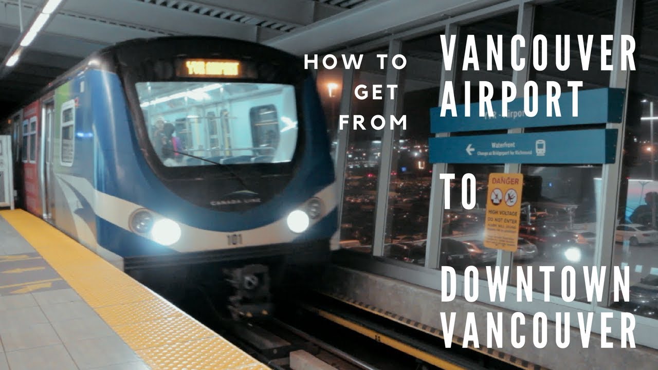 best way to travel from vancouver airport to downtown