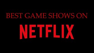 Best Game Shows On Netflix