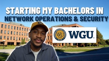 Starting WGU | Bachelors of Network Operations & Security | BSNOS