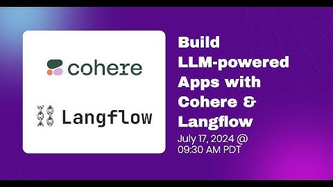 Build LLM-Powered Apps with Cohere and Langflow