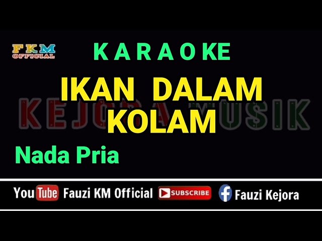 IKAN DALAM KOLAM [Karaoke] NADA PRIA class=