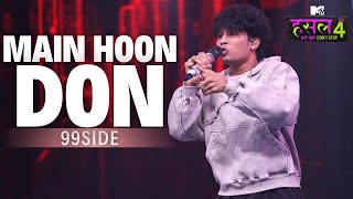 Main Hoon Don - The Hustle Flip | 99side | MTV Hustle 4 | Muzik Mechanic | Asim Munir