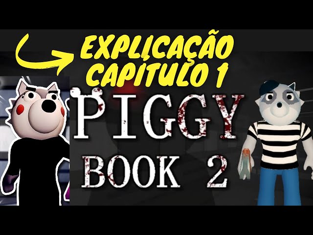 História Roblox Piggy: Book 2 - História escrita por