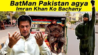 BATMAN PRANK | Batman in Pakistan To Save Imran Khan | Sharik Shah
