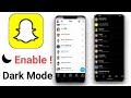 How To Get Dark Mode On Snapchat Easily || Snapchat Dark Mode