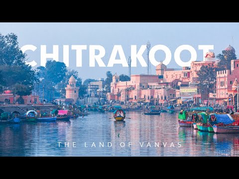 CHITRAKOOT Dham | The Land of Vanvas | Cinematic Travel Film India | Chitrakoot 4K |
