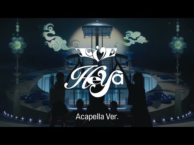 [Clean Acapella] IVE - HEYA class=