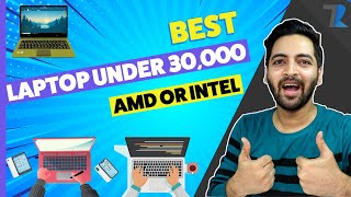 Best Laptops Under Rs 30,000 In India For Students [Longer Battery Life]