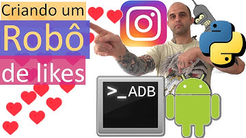 Robô de Curtidas no Instagram - como criar um bot com Python e ADB