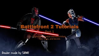 Battlefront 2 Tutorials #1  Lightsaber Combat and Hero/Villain Tips, Tricks, and Secrets