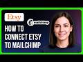 How To Connect Etsy To Mailchimp