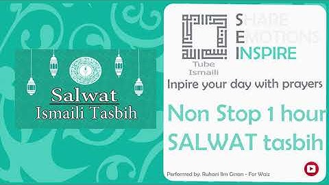 Salwat Non stop 1h - Ismaili Tasbih