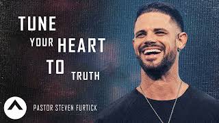 Pastor Steven Furtick 2024 ✅ Tune Your Heart To Truth
