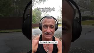Addiction Jail Cell #recoveryispossible