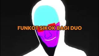 FUNKOT| SIKOK BAGI DUO SIKOK BAGI DUO