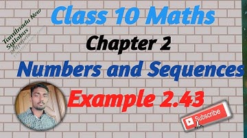 Class 10 Maths| Chapter 2| Numbers and Sequences|Example 2.43