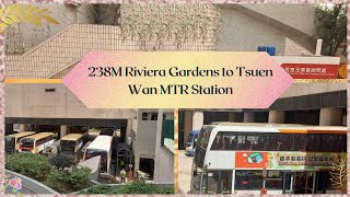 238M Riviera Garden to Tsuen Wan Station/MTR Station