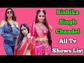 Rishika singh chandel all tv serials list  indian television actress  lovepanti