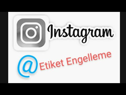 instagram etiket engelleme | instagram bahsetme izin ayarları