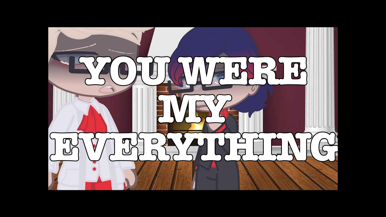 YOU WERE MY EVERYTHING || meme || Gabenath angst