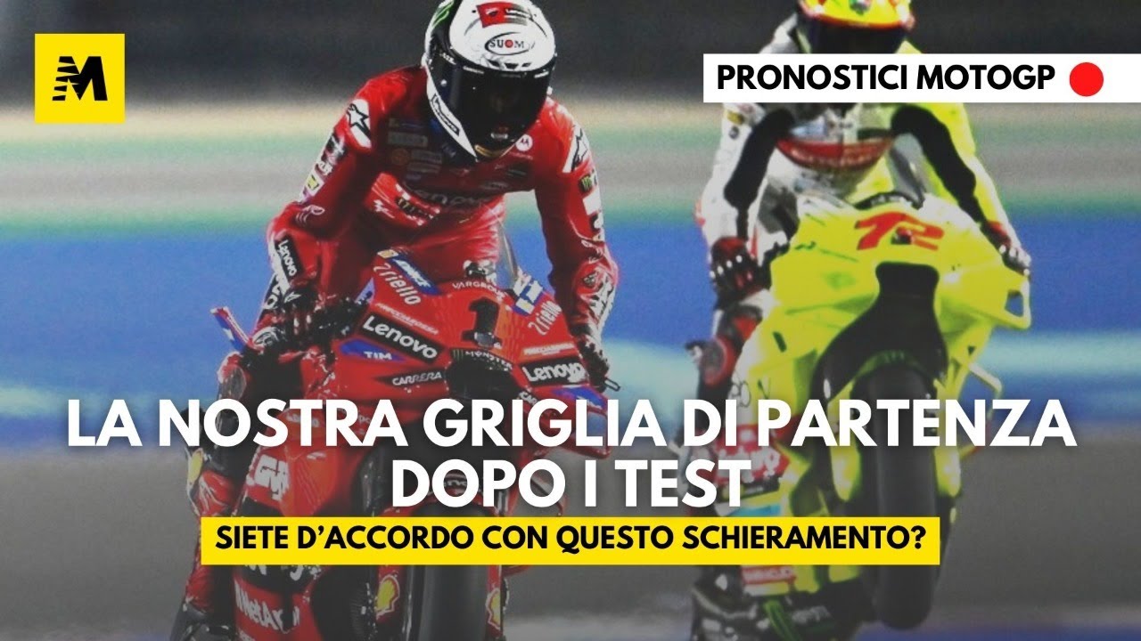 MotoGP e pronostici - La nostra griglia di partenza dopo i test - YouTube