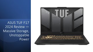 Recenzja ASUS TUF F17 2024 — ogromna pamięć masowa, niepowstrzymana moc screenshot 3