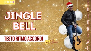 Video thumbnail of "Jingle Bells - Natale - Tutorial Chitarra"