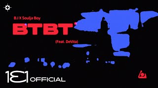 B.i X Soulja Boy - Btbt  Feat. Devita class=