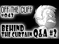 OTC #043: Behind the Curtain Q&amp;A SPECIAL! (pt 2) ft. @KaleiWorks