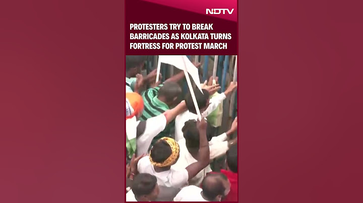 Kolkata Protests | Protesters Try To Break Barricades As Kolkata Turns Fortress For Protest March