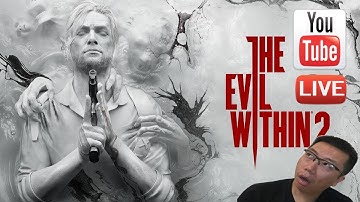 LIVE: The Evil Within 2! PC! Playthrough! Part 3! Interactive Streamer! 1080p@60fps