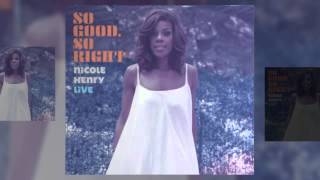 Nicole Henry - So Good, So Right (Audio) chords