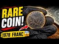 $76'000: 1978 Coin Value 💰 | Rare French Franc You Should Check Now!