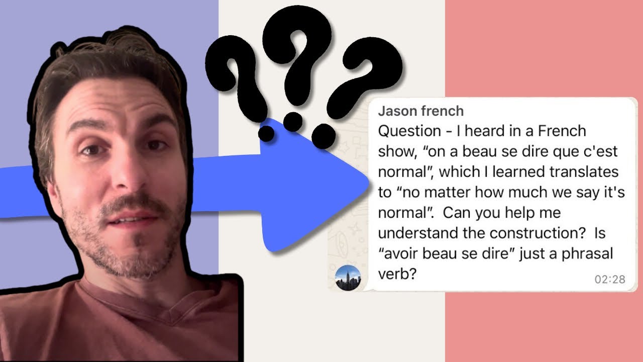 Jason’s question - avoir beau + infinitive    Meaning and usage